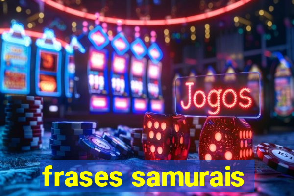 frases samurais